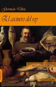 El cocinero del rey, de Germán Díez Barrio