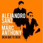 "Deja que te bese", la nueva canción de Marc Anthony y Alejandro Sanz